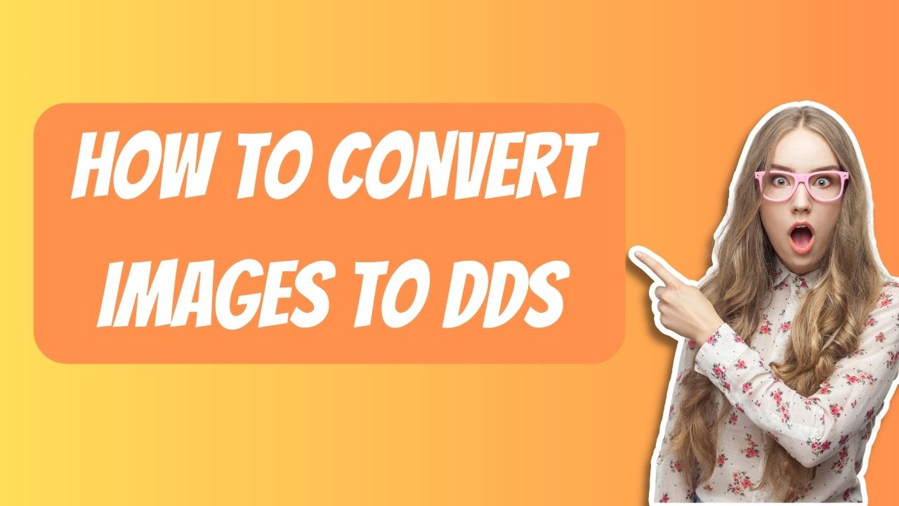 How to Convert Images to DDS